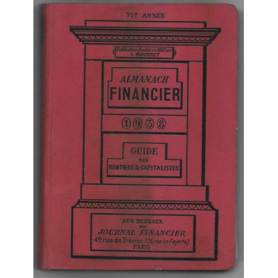 Almanach Financier 1938 Guide des Rentiers & Capitalistes