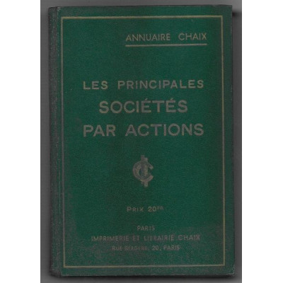 Annuaire-Chaix - Les Principales Sociétés par Actions - 1936