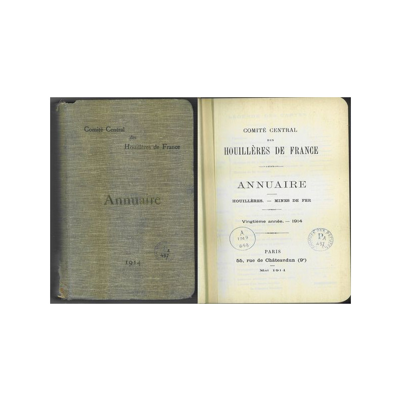 Comité Central des Houillères de France - Annuaire Houillères Mines de Fer - 1914