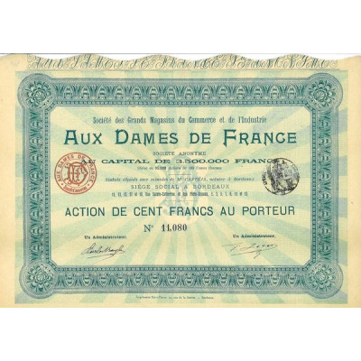 Sté des Grands Magasins du Commerce et de l'Industrie - Aux Dames de France (Act 100 F)