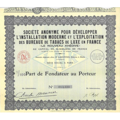 S.A. pour Développer L'Installation Moderne et l'Exploitation des Bureaux de Tabacs de Luxe en France (Le Nouveau Khédive)
