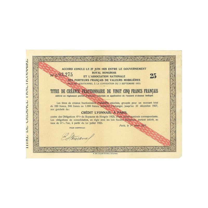 Accord conclu le 27 juin 1925 entre le Gvt Royal Hongrois et l'Ass. Nale des porteurs Français de Valeurs Immobilières - 25 FF