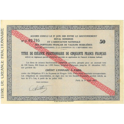 Accord conclu le 27 juin 1925 entre le Gvt Royal Hongrois et l'Ass. Nale des porteurs Français de Valeurs Immobilières - 50 FF